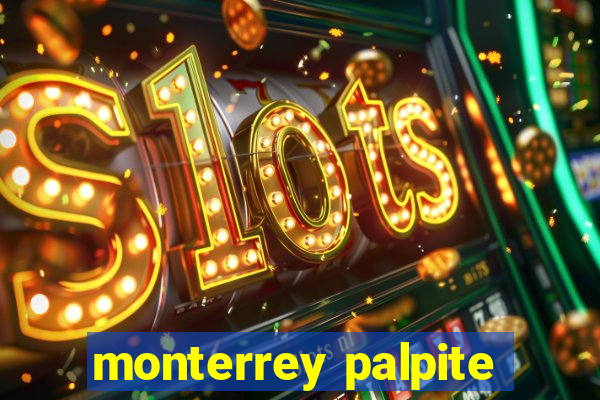 monterrey palpite